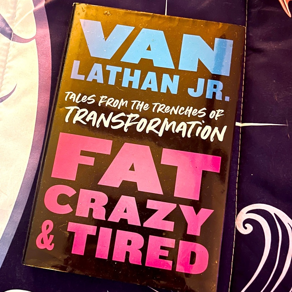 🏆”FAT, CRAZY & TIRED”
HARDBACK 🏆